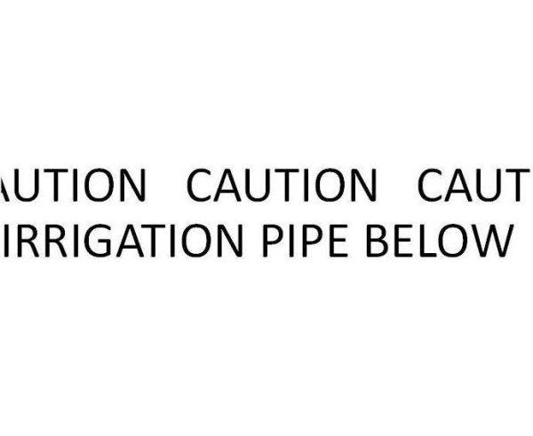 Caution irrigation pipe marking / warning tape